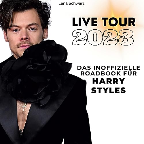 Das inoffizielle Roadbook für Harry Styles: Live-Tour 2023