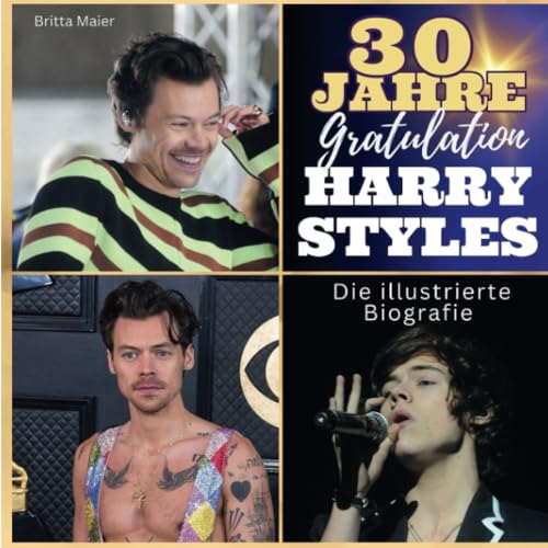 Die illustrierte Biografie über Harry Styles: 30 Jahre Harry Styles. Gratulation zum Geburtstag.: 30 Jahre Harry Styles. Gratulation zum Geburtstag. ... Das perfekte Geschenk für Fans statt T-Shirt.