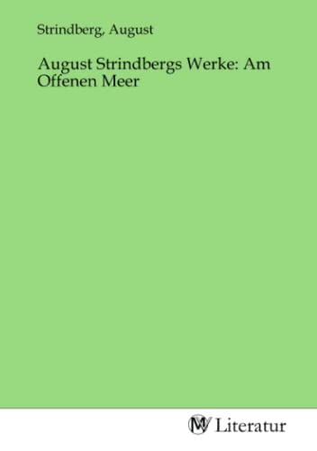 August Strindbergs Werke: Am Offenen Meer: DE