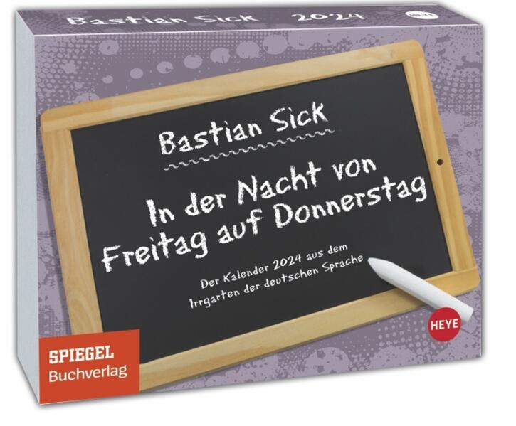 Bastian Sick Tagesabreißkalender 2024 "In der Nacht von Freitag auf Donnerstag". Witziger Kalender voller Sprachverdreher und Stolperfallen der ... für jeden Tag. Auch zum Aufhängen.