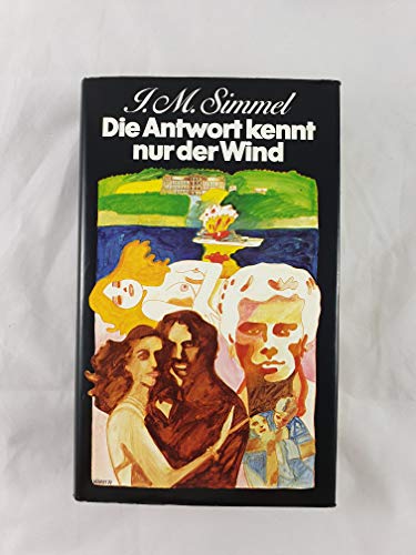 Die Antwort kennt nur der Wind J.M.Simmel