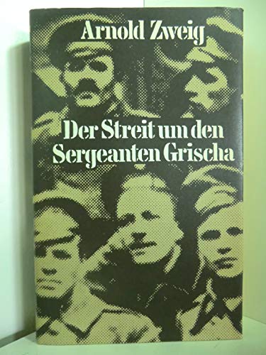 Der Streit um den Sergeanten Grischa. Roman.