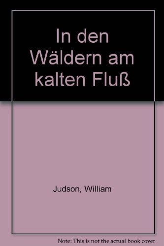 In den Wäldern am kalten Fluß
