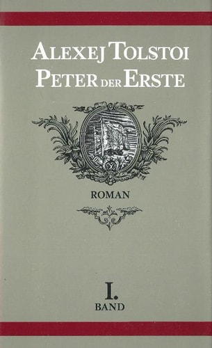Peter der Erste. Unvollendeter historischer Roman. Zweibändige Ausgabe in drei Büchern