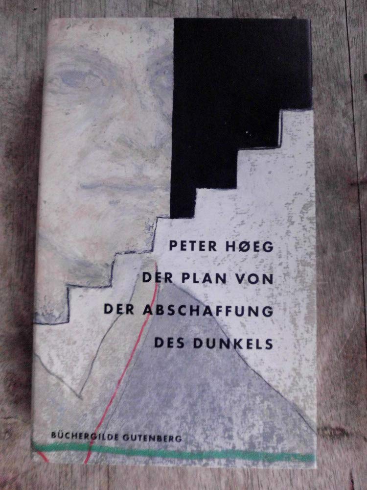 Der Plan von der Abschaffung des Dunkels