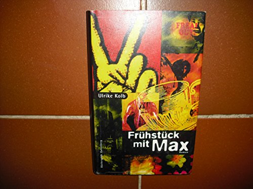 Frühstück mit Max : Roman.