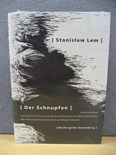 Der Schnupfen, Kriminalroman, Mit sw Illustrationen von Mandy Schlundt, Aus dem Polnischen von Klaus Staemmler,