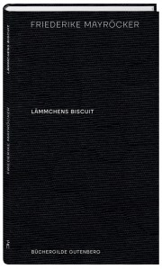 Lämmchens Biscuit - Friederike Mayröcker