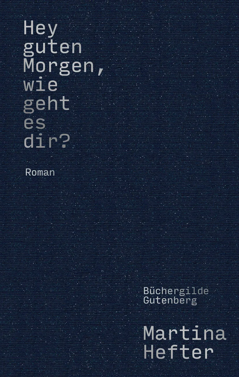 Hey guten Morgen, wie geht es dir? : Roman