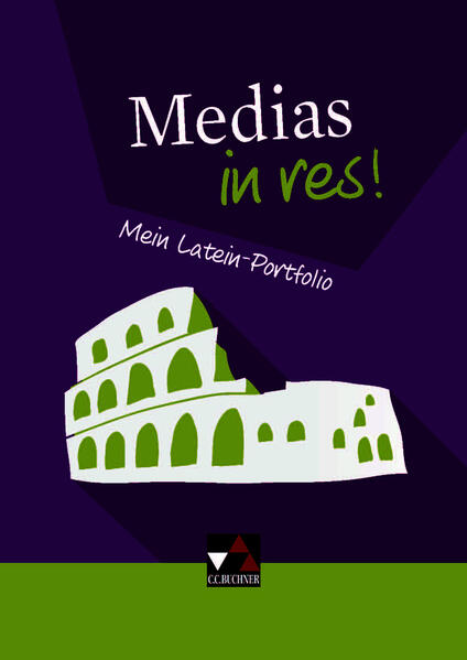 Einzelbände Latein / Medias in res!: Mein Latein-Portfolio