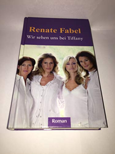 Wir sehen uns bei Tiffany: Roman