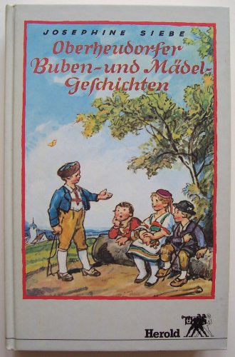 Oberheudorfer Buben- und Mädelgeschichten
