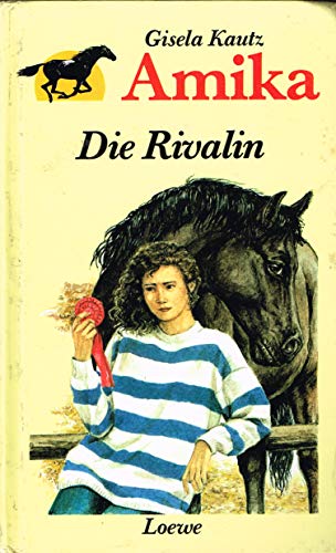 Amika, Bd.5, Die Rivalin