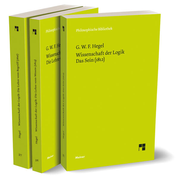 Hegel: Wissenschaft der Logik. Band 1+2: 3 Bände (Philosophische Bibliothek)