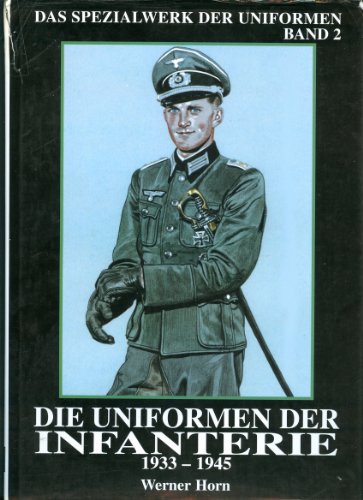 Uniformen der Infanterie 1933-1945