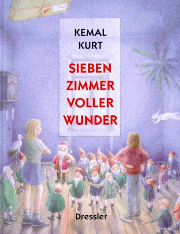 Sieben Zimmer voller Wunder. ( Ab 10 J.)