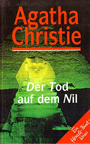 Der Tod auf dem Nil. Ein Hercule-Poirot-Krimi