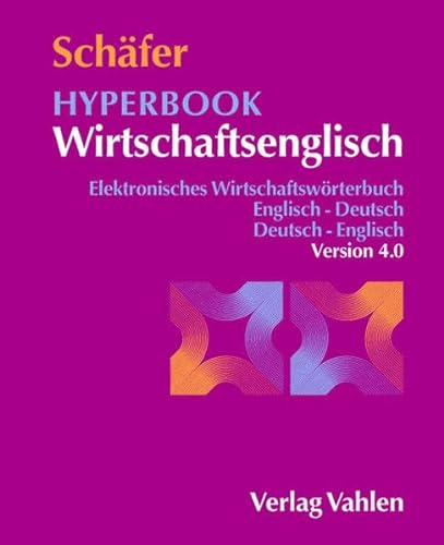 Hyperbook Wirtschaftsenglisch Version 4.0 / Schäfer. CD-ROM für Windows 95/98/NT/2000/XP/Me.