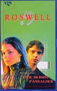 Roswell, Der blinde Passagier