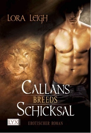 Breeds - Callans Schicksal: Erotischer Roman. Deutsche Erstausgabe (Breeds-Serie, Band 1)