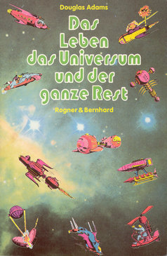 Das Leben das Universum und der ganze Rest.