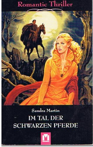 Im tal der Schwarzen Pferde (Romantic Thriller)