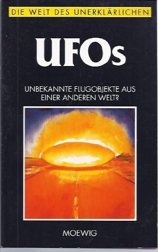 UFOs (Die Welt des Unerklärlichen) [Taschenbuch].