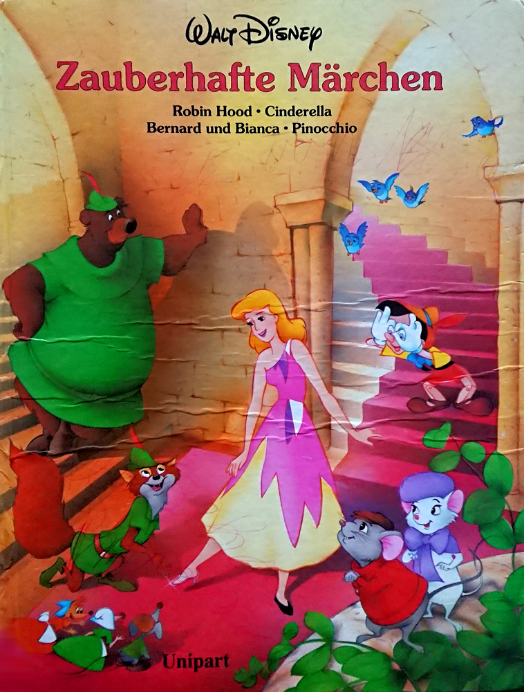 Zauberhafte Märchen - Robin Hood-Pinocchio-Cinderella-Bernhard&Bianca