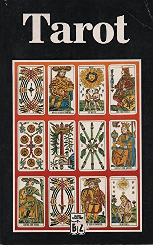 Tarot. Das Schicksalsspiel der Zigeuner neu gedeutet und für jeden verständlich gemacht.