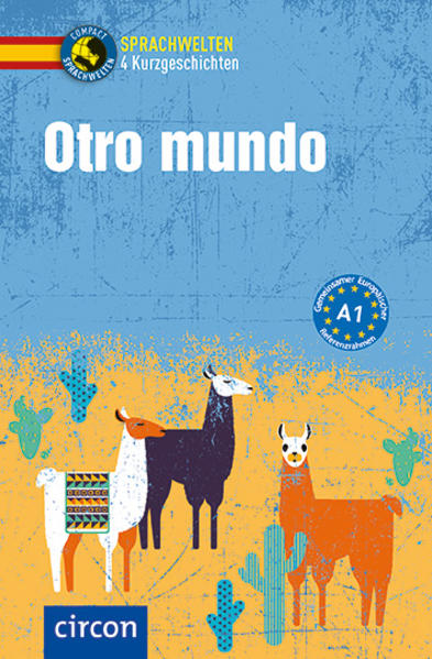 Otro mundo: Spanisch A1 (Compact Sprachwelten Kurzgeschichten)