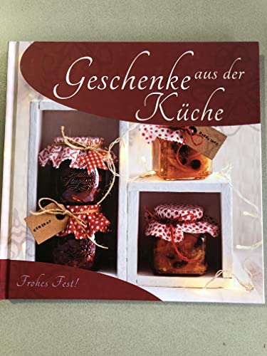 Geschenke aus der Küche - Weihnachtsbacken - Backen - Einmachen - Verschenken