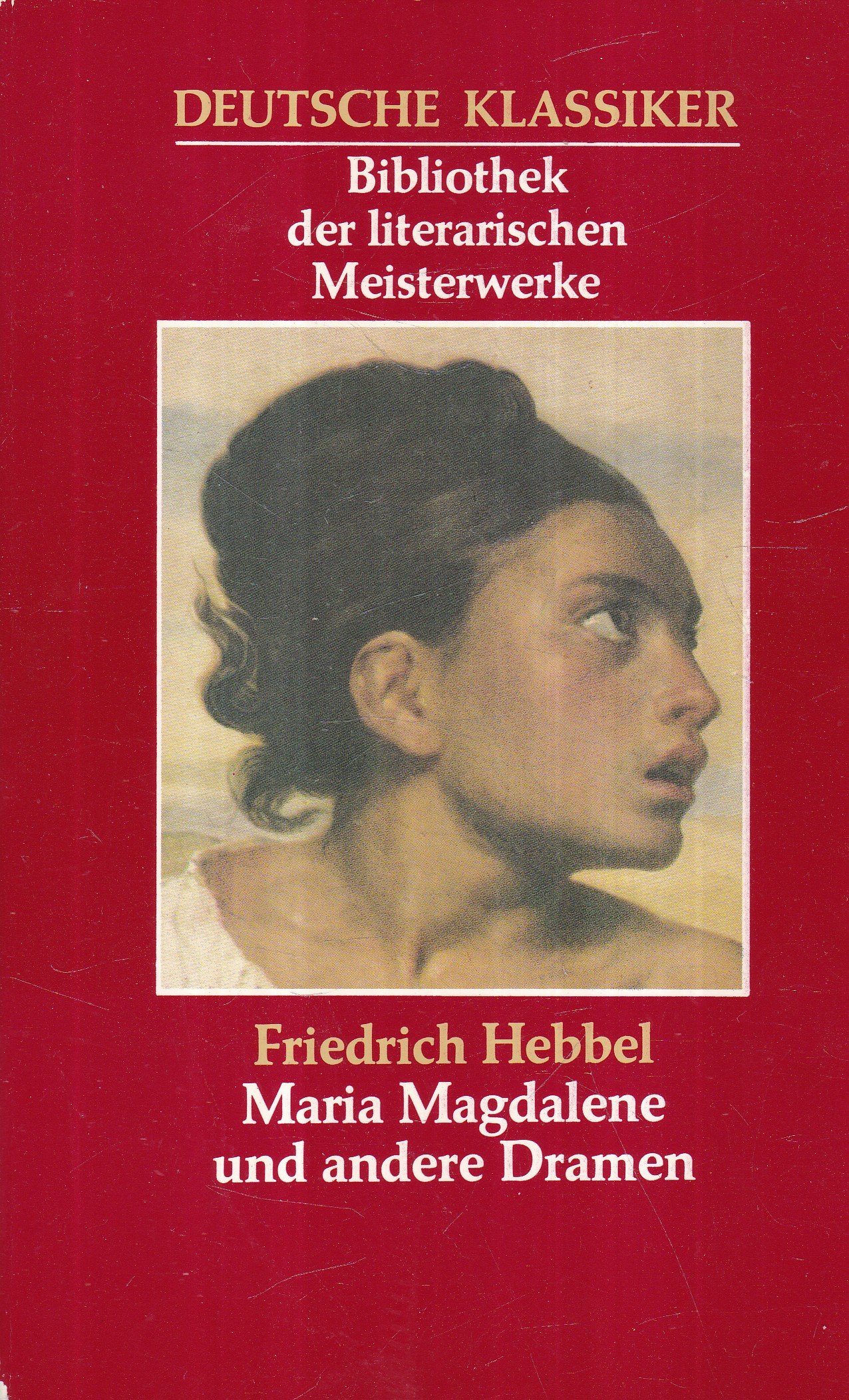 Maria Magdalene und andere Dramen