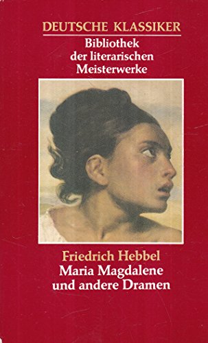 Maria Magdalene und andere Dramen