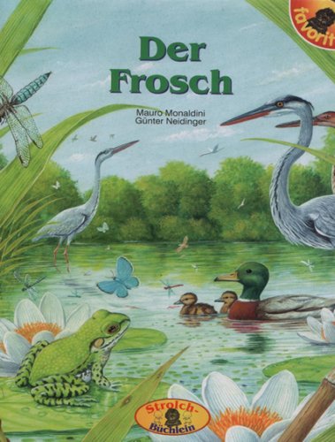 Kinderbuch Der Frosch (Strolch Büchlein)