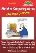 Murphys Computergesetze: jetzt noch gemeiner (Sonstige Bücher M+T)