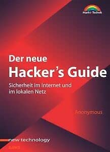 Der neue Hacker's Guide SE . Sicherheit im Internet und im lokalen Netz (New Technology)