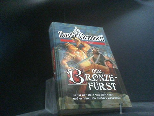 Der Bronzefürst. Die Drenai-Saga / Fantasy-Roman