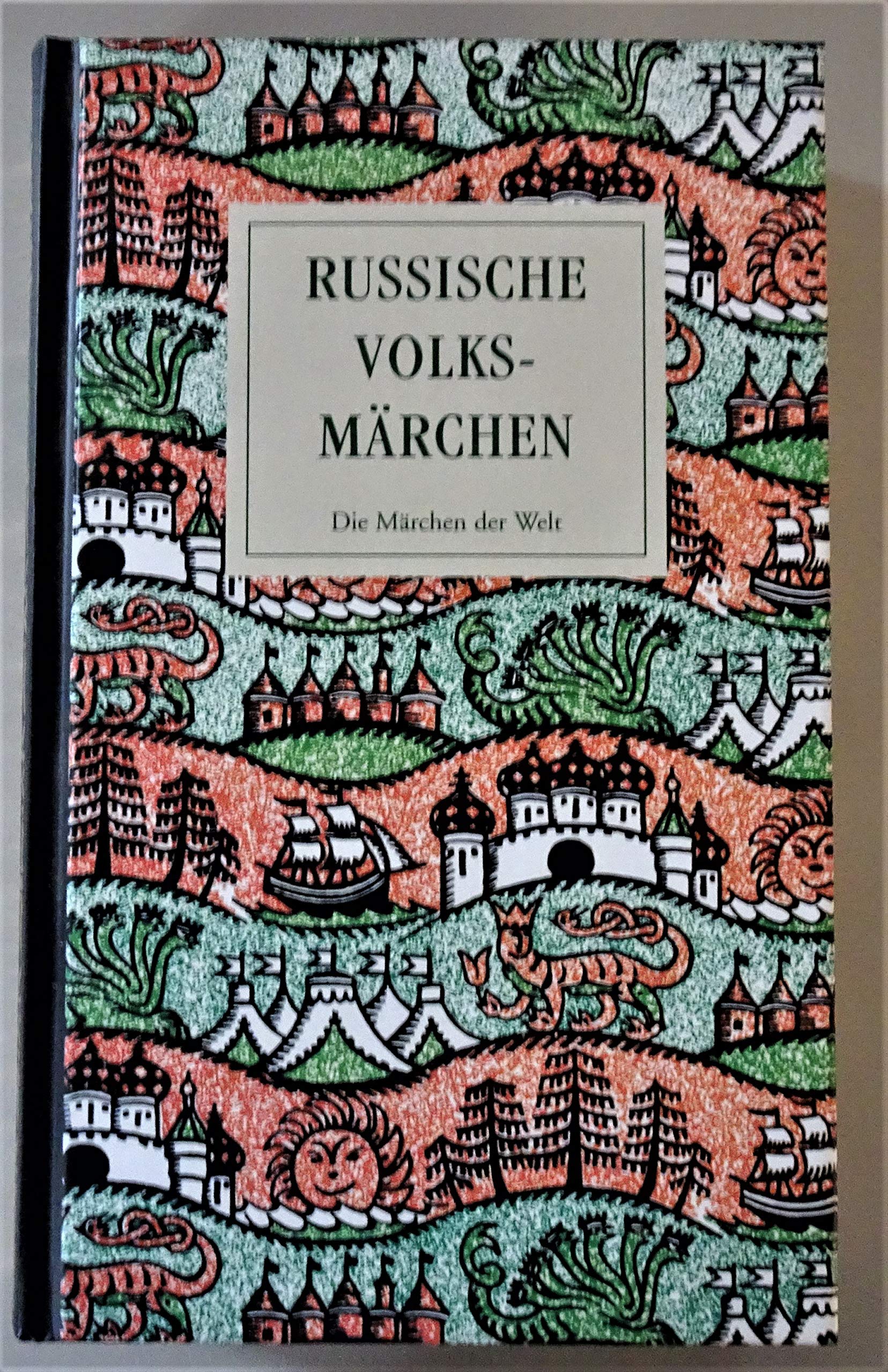 Russische Volksmärchen. Die Märchen der Welt