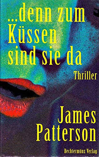 ... denn zum Küssen sind sie da