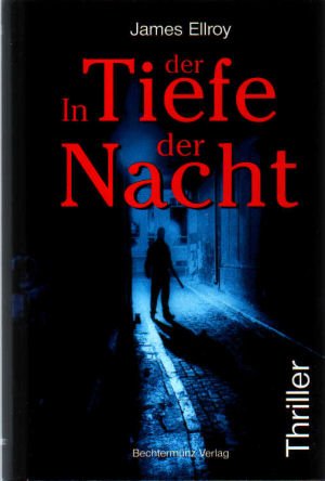 In der Tiefe der Nacht.