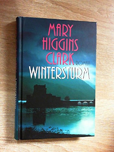Mary Higgins Clark: Wintersturm - Psychothriller