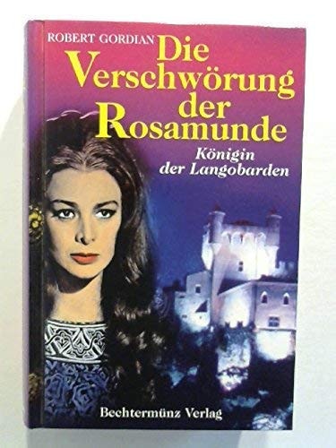 Die Verschwörung der Rosamunde