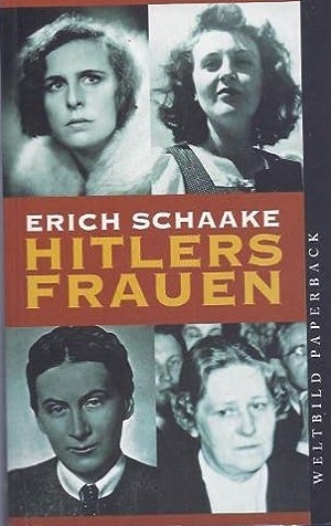 Hitlers Frauen. Mit s/w Bildern. Sauberes Paperback, als englische Broschur, bester Zustand. - 329 S. (pages)