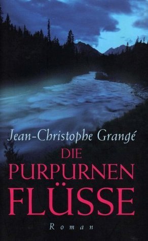 Die purpurnen Flüsse