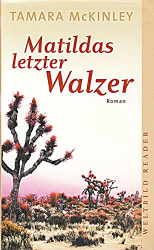 Matildas letzter Walzer : Roman [Gebundene Ausgabe] by McKinley, Tamara