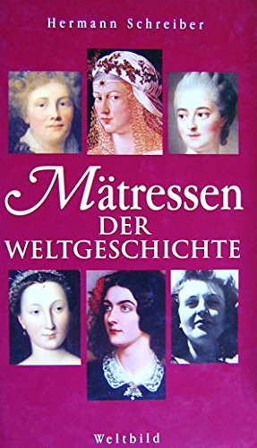 Mätressen der Weltgeschichte