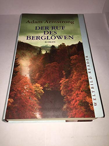 Der Ruf des Berglöwen. 4. Auflage.
