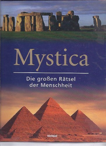 Mystica : Die großen Rätsel der Menschheit