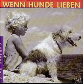 Wenn Hunde lieben