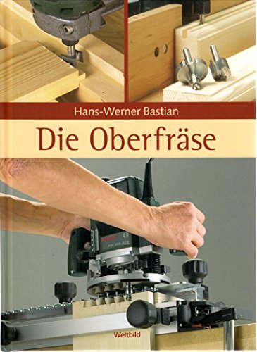 Die Oberfräse